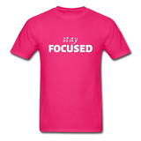 Stay Focused T-Shirt - fuchsia
