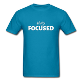 Stay Focused T-Shirt - turquoise