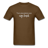The Universe Has My Back T-Shirt - brown