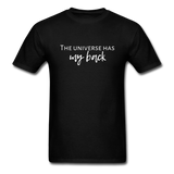 The Universe Has My Back T-Shirt - black