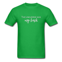 The Universe Has My Back T-Shirt - bright green