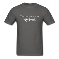 The Universe Has My Back T-Shirt - charcoal