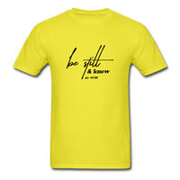 Be Still & Know T-Shirt - yellow