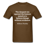 Believe Without Evidence T-Shirt - brown