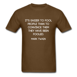 Easier to Fool T-Shirt - brown