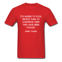 Easier to Fool T-Shirt - red