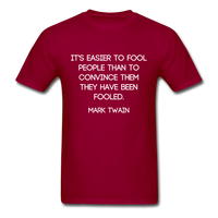 Easier to Fool T-Shirt - dark red