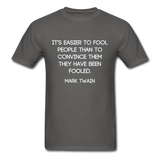 Easier to Fool T-Shirt - charcoal