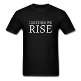 Together We Rise T-Shirt - black