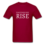 Together We Rise T-Shirt - dark red