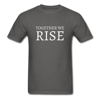 Together We Rise T-Shirt - charcoal