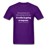 Who Is Going To Stop Me T-Shirt - purple