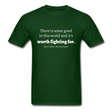 Good In This World T-Shirt - forest green
