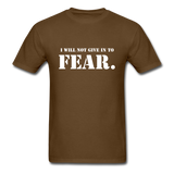 Give In To Fear T-Shirt - brown