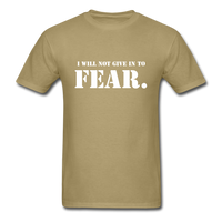 Give In To Fear T-Shirt - khaki
