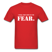 Give In To Fear T-Shirt - red