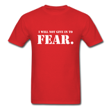 Give In To Fear T-Shirt - red