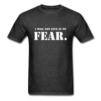 Give In To Fear T-Shirt - heather black