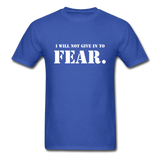 Give In To Fear T-Shirt - royal blue