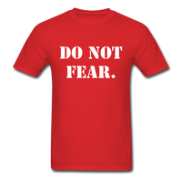 Do Not Fear T-Shirt - red