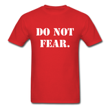 Do Not Fear T-Shirt - red