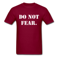 Do Not Fear T-Shirt - burgundy