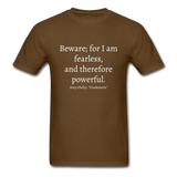 Fearless and Powerful T-Shirt - brown