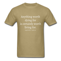 Worth Living For T-Shirt - khaki