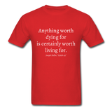 Worth Living For T-Shirt - red