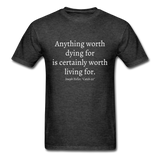 Worth Living For T-Shirt - heather black