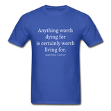 Worth Living For T-Shirt - royal blue