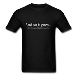 And So It Goes T-Shirt - black
