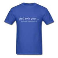 And So It Goes T-Shirt - royal blue