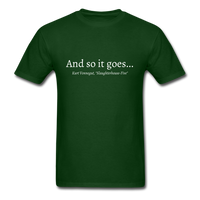 And So It Goes T-Shirt - forest green