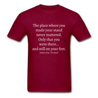 Still On Your Feet T-Shirt - burgundy