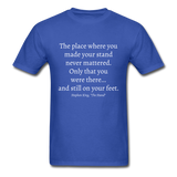 Still On Your Feet T-Shirt - royal blue