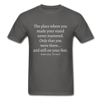 Still On Your Feet T-Shirt - charcoal