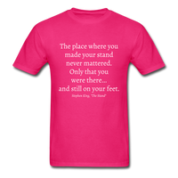 Still On Your Feet T-Shirt - fuchsia