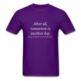Tomorrow is Another Day T-Shirt - purple