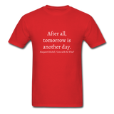 Tomorrow is Another Day T-Shirt - red