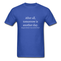 Tomorrow is Another Day T-Shirt - royal blue