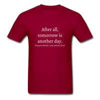 Tomorrow is Another Day T-Shirt - dark red
