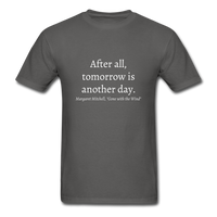 Tomorrow is Another Day T-Shirt - charcoal