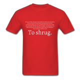 To Shrug T-Shirt - red