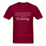 To Shrug T-Shirt - burgundy