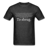 To Shrug T-Shirt - heather black