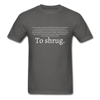 To Shrug T-Shirt - charcoal