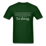 To Shrug T-Shirt - forest green