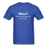 When God Says Go T-Shirt - royal blue
