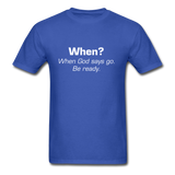 When God Says Go T-Shirt - royal blue